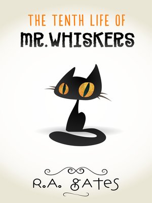 cover image of The Tenth Life of Mr. Whiskers